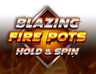 Blazing Fire Pots Hold and Spin