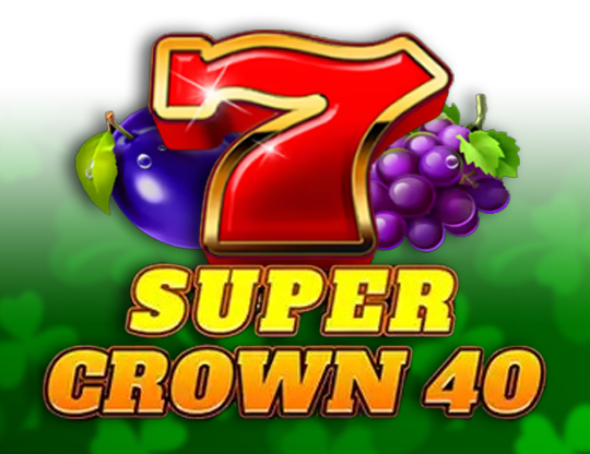 Super Crown 40