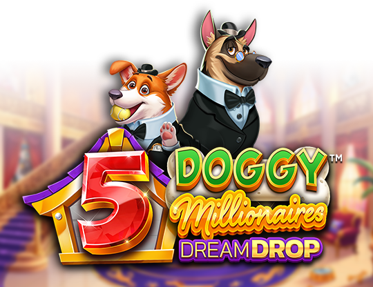5 Doggy Millionares Dream Drop