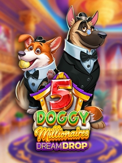 5 Doggy Millionares Dream Drop