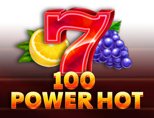 100 Power Hot