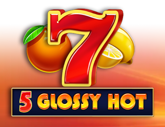 5 Glossy Hot