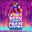 Neon Craze