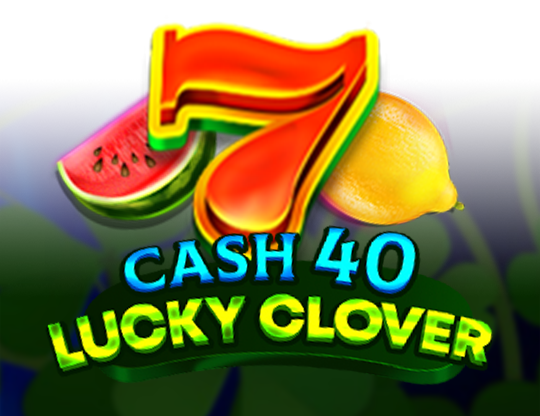 Cash 40 Lucky Clove