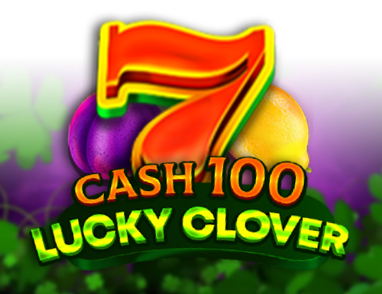 Cash 100 Lucky Clover