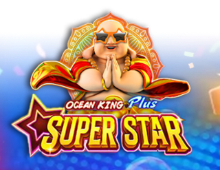 Ocean King Plus Super Star