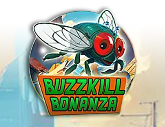 Buzzkill Bonanza