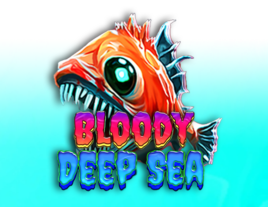 Bloody Deep Sea