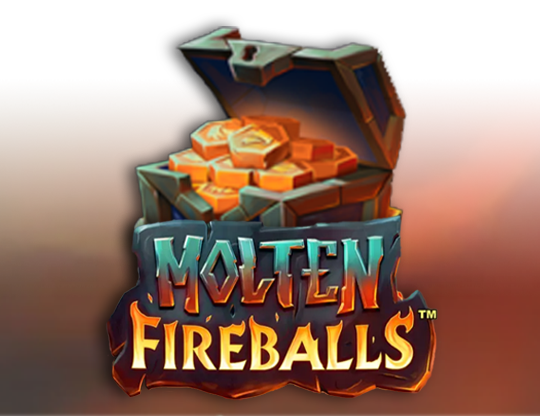 Molten Fireballs
