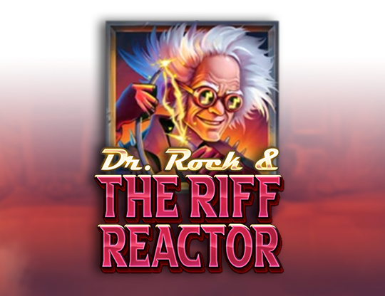Dr. Rock & the Riff Reactor