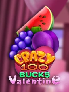 Crazy 100 Bucks Valentine