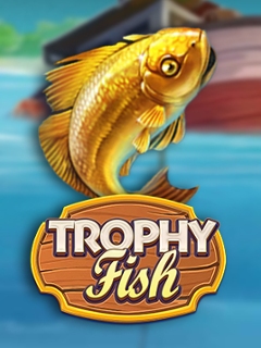Trophy Fish