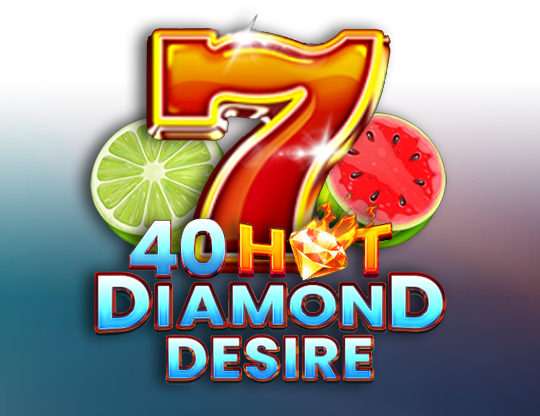 40 Hot Diamond Desire