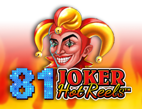 81 Joker Hot Reels