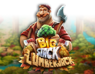 Big Stack Lumberjack