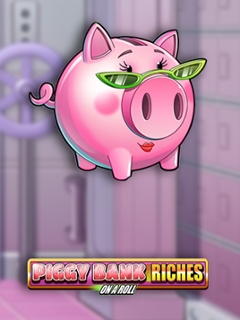 Piggy Bank Riches - On A Roll