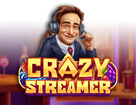 Crazy Streamer