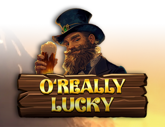 O’Really Lucky