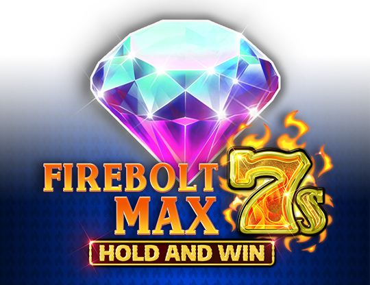 Firebolt Max 7s Hold and Win