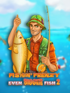 Fishin’ Frenzy Even Bigger Fish 2