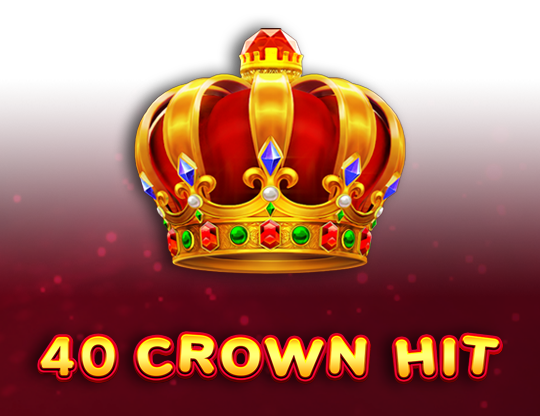 40 Crown Hit