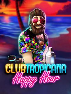 Club Tropicana – Happy Hour