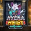 Hyena Heist