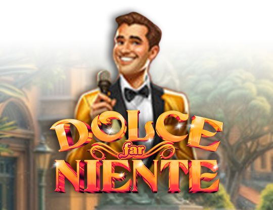 Dolce Far Niente