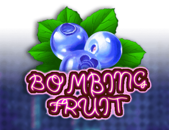 Bombing Fruit