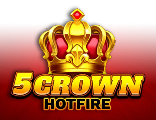 5 Crown Hotfire