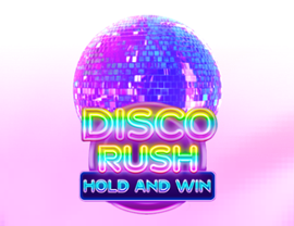 Disco Rush Hold And Win