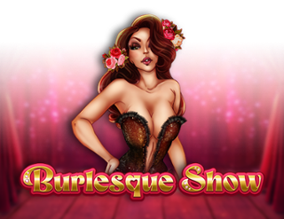 Burlesque Show