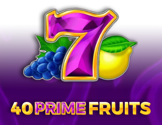 40 Prime Fruits