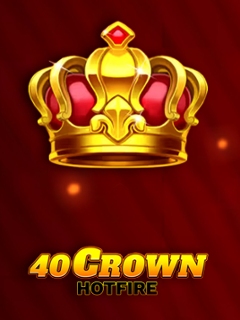40 Crown Hotfire