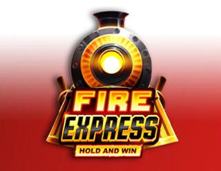 Fire Express: Hold and Win