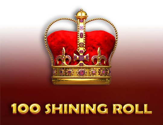 100 Shining Roll