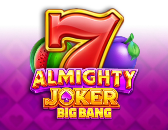 Almighty Joker: Big Bang