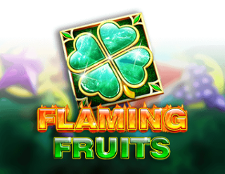 Flaming Fruits