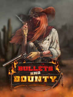 Bullets and Bounty