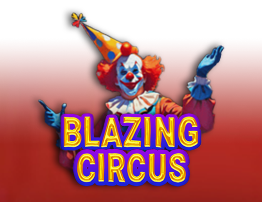 Blazing Circus