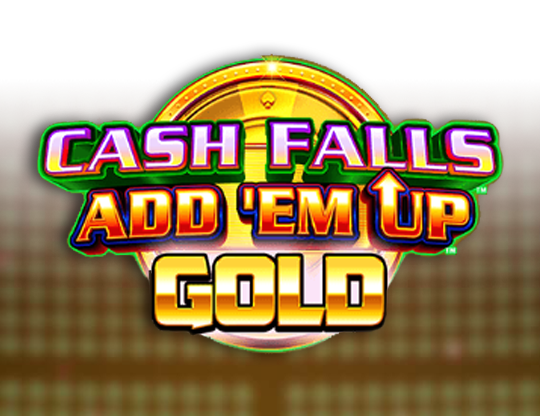 Cash Falls: Add Em Up Gold