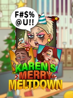 Karen’s Merry Meltdown