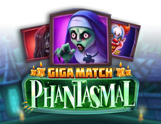 Giga Match Phantasmal