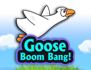 Goose Boom Bang!