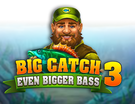 Big Catch Even Bigger Bass 3