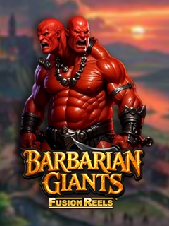 Barbarian Giants Fusion Reels