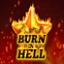 Burn in Hell