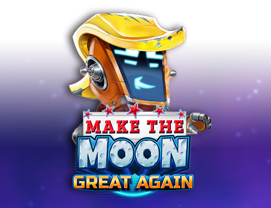 Make the Moon Great Again