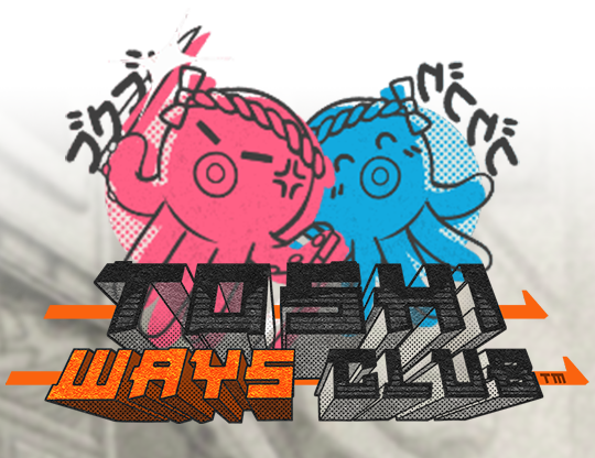 Toshi Ways Club