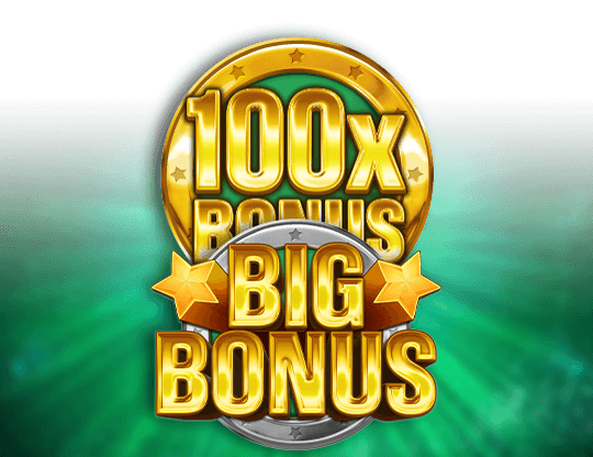 Big Bonus